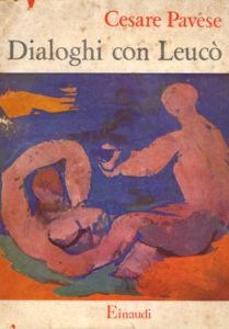 Dialoghi con Leucò, Torino, Einaudi 1947, 218 pp. («Saggi» 58), sopracoperta di Franco Francese.